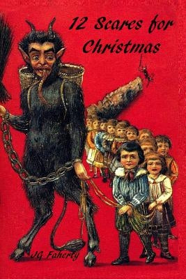 12 Scares for Christmas by Faherty, Jg