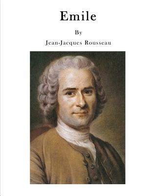 Emile: Treatise on Education by Foxley, Barbara