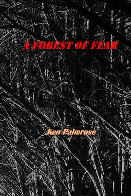 A Forest of Fear by Morquecho, Elizabeth