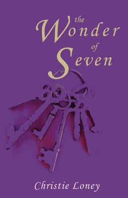 The Wonder of Seven by Loney, Christie