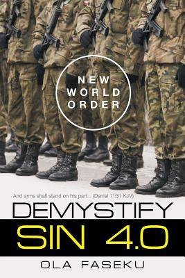 Demystify Sin 4.0: New World Order by Faseku, Ola