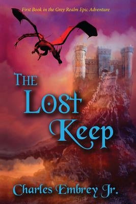 The Lost Keep by Embrey, Charles