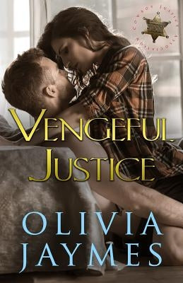 Vengeful Justice by Jaymes, Olivia