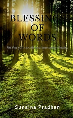 Blessings of Words by Pradhan, Sunaina