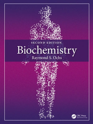 Biochemistry by Ochs, Raymond S.