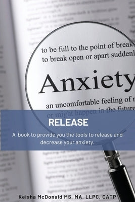Release Anxiety by McDonald, Ma Llpc