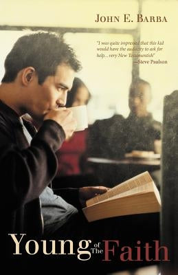 Young of the Faith by Barba, John E.