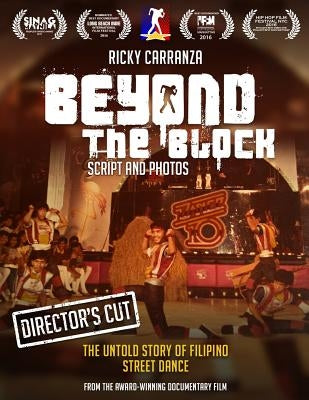 Beyond the block: The untold story of Filipino street dance by Carranza, Ricardo Matias