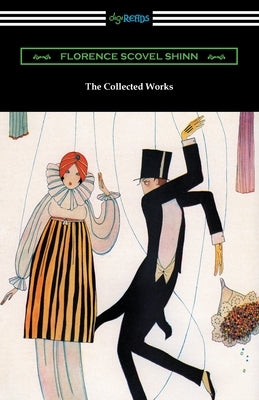 The Collected Works by Shinn, Florence Scovel
