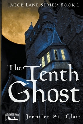 The Tenth Ghost by Clair, Jennifer St