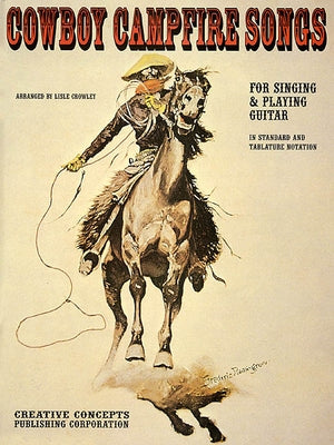 Cowboy Campfire Songs by Crowley, Lisle