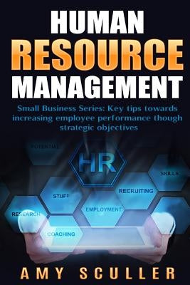Human Resource Management by Sculler, Amy