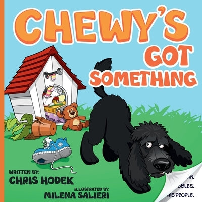 Chewy's Got Something by Hodek, Chris