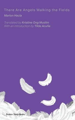 There Are Angels Walking the Fields by Hacla, Marlon