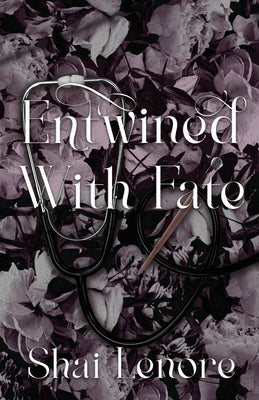 Entwined with Fate by Lenore, Shai