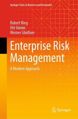 Enterprise Risk Management: A Modern Approach by Rieg, Robert