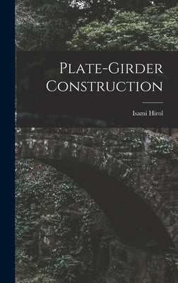 Plate-Girder Construction by Hirol, Isami