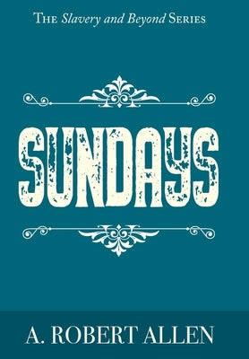 Sundays by Allen, A. Robert
