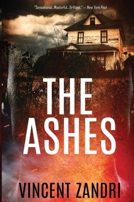 The Ashes by Zandri, Vincent
