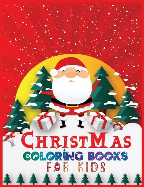 Christmas coloring books for kids: 40+ Design With Best Holiday Pictures For kids (christian) who loves to draw 8.5x 11 Inches by Journal, Second Language