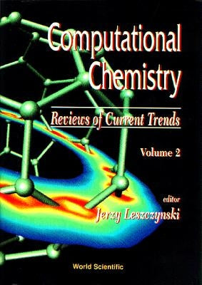 Computational Chemistry: Reviews of Current Trends, Vol. 2 by Aida, Misako