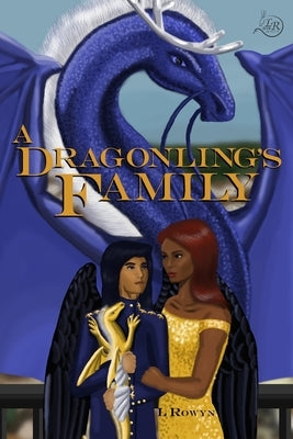 A Dragonling's Family by Rowyn, L.
