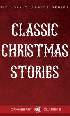 Classic Christmas Stories by MacDonald, George