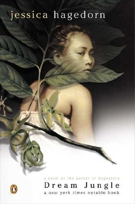 Dream Jungle by Hagedorn, Jessica