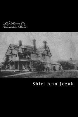 The House On Woodside Road by Jozak, Shirl Ann