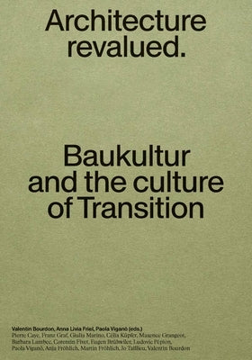 Baukultur: Architecture Revalued by Vigan?, Paola