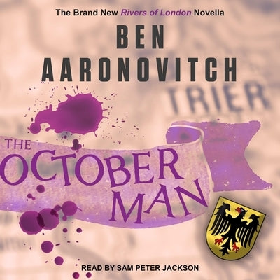 The October Man: A Rivers of London Novella by Aaronovitch, Ben