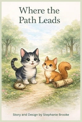 Where the Path Leads by Brooke, Stephanie