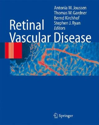 Retinal Vascular Disease by Joussen, A. M.