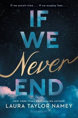 If We Never End by Namey, Laura Taylor