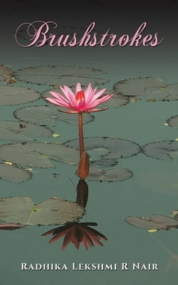 Brushstrokes by Lekshmi, R. Nair Radhika