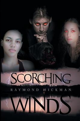 Scorching Winds by Hickman, Raymond