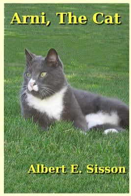 Arni, The Cat by Sisson, Albert E.