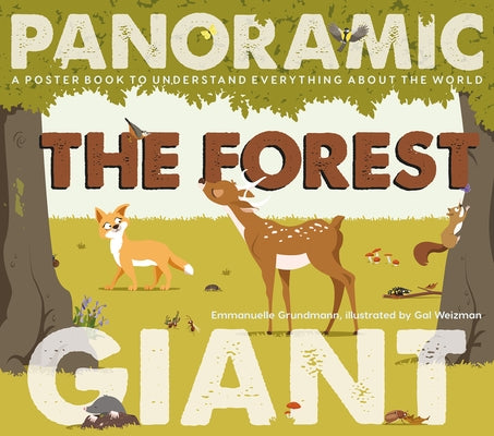 The Forest: A Poster Book to Understand Everything about the World by Grundmann, Emmanuelle