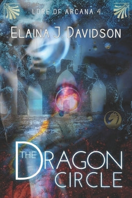 The Dragon Circle by Davidson, Elaina J.