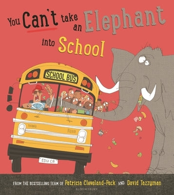 You Can't Take an Elephant Into School by Cleveland-Peck, Patricia