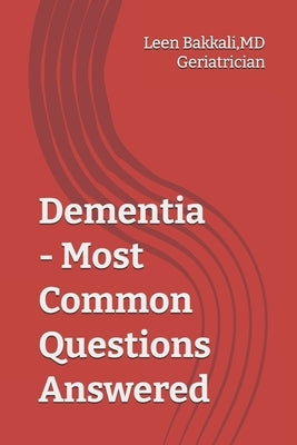 Dementia - What you need to know by Bakkali, Leen