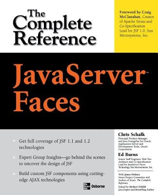 JavaServer Faces: The Complete Reference by Schalk, Chris