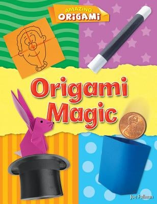Origami Magic by Fullman, Joe