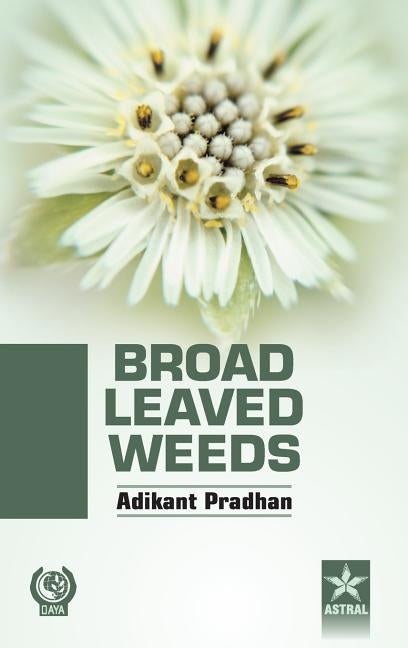 Broad Leaved Weeds by Pradhan