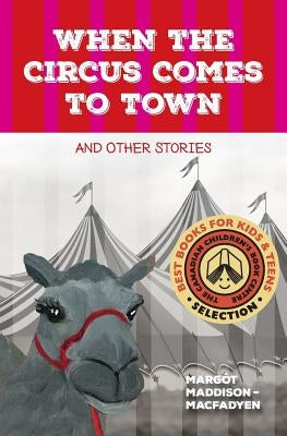When the Circus Comes to Town and Other Stories by Hewer, Brenda