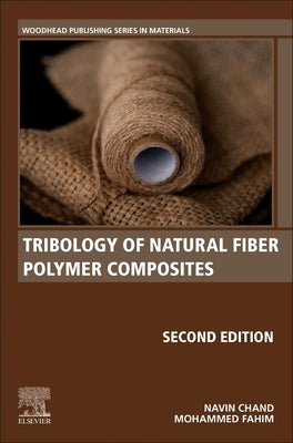 Tribology of Natural Fiber Polymer Composites by Chand, Navin