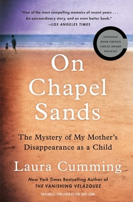 On Chapel Sands: The Mystery of My Mother's Disappearance as a Child by Cumming, Laura