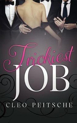 Trickiest Job by Peitsche, Cleo