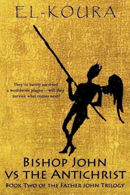 Bishop John VS the Anitchrist by El-Koura, Karl