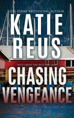 Chasing Vengeance by Reus, Katie